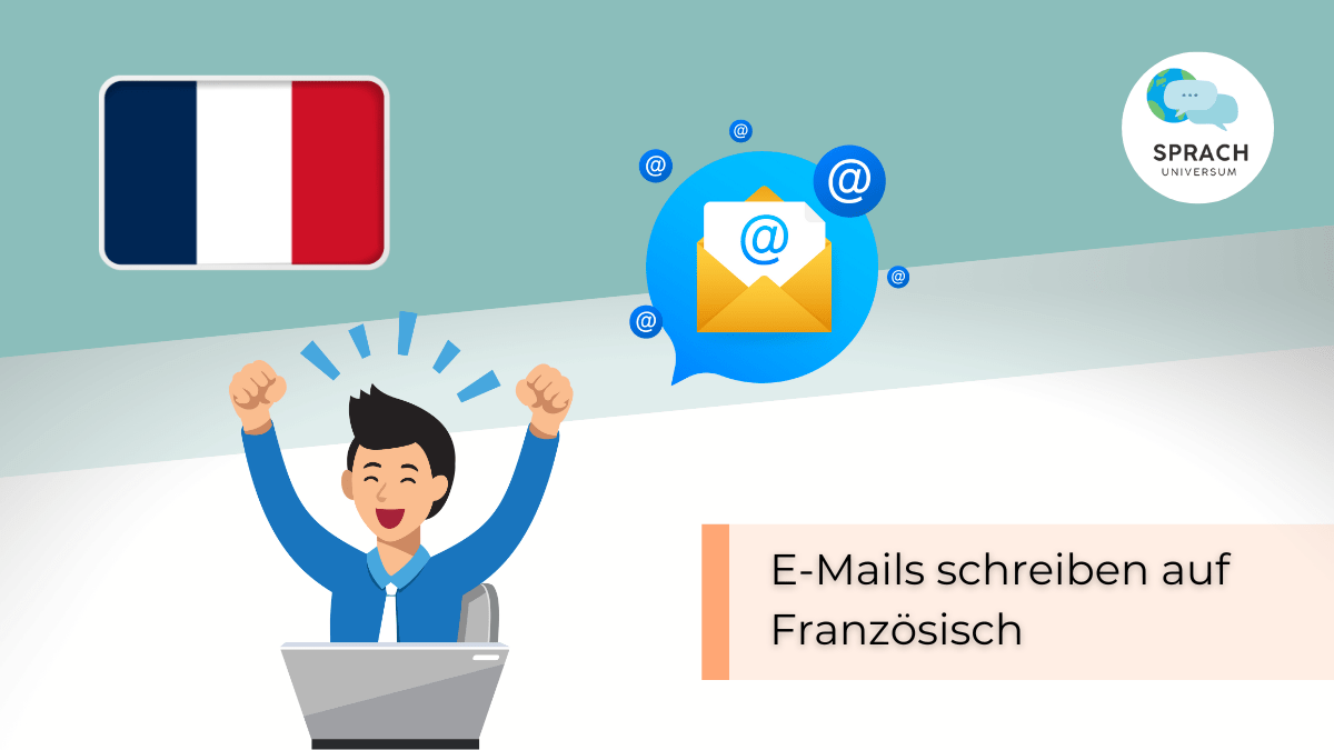 EMails schreiben auf Französisch Alles was du wissen musst!